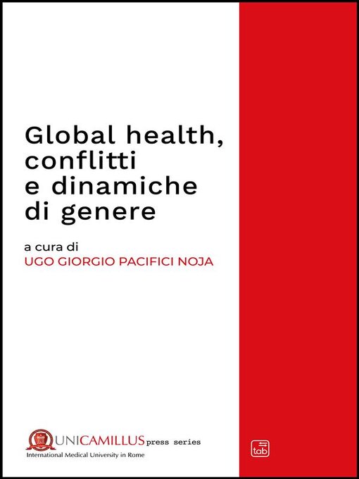 Title details for Global health, conflitti e dinamiche di genere by Ugo Giorgio Pacifici Noja - Available